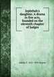 Jephthah's daughter. A drama in five acts, founded on the eleventh chapter of Judges, Adelia C. 1821-1895 Graves 