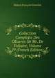 Collection Complette Des OEuvres De Mr. De Voltaire, Volume 29 (French Edition), Hubert Francois Gravelot 