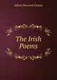 The Irish Poems, Alfred Perceval Graves 