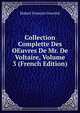 Collection Complette Des OEuvres De Mr. De Voltaire, Volume 3 (French Edition), Hubert Francois Gravelot 