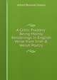 A Celtic Psaltery: Being Mainly Renderings in English Verse from Irish & Welsh Poetry, Alfred Perceval Graves 