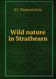 Wild nature in Strathearn, D J. Thomson Gray 