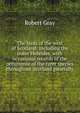 The birds of the west of Scotland: including the outer Hebrides, with occasional records of the occurrence of the rarer species throughout Scotland generally, Robert Gray 