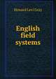 English field systems, Howard Levi Gray 
