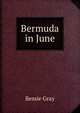 Bermuda in June, Bessie Gray 