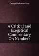 A Critical and Exegetical Commentary On Numbers, George Buchanan Gray 