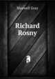 Richard Rosny, Maxwell Gray 