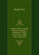Letters from Canada, Written During a Residence There in the Years 1806, 1807, and 1808, Hugh Gray 