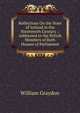 Reflections On the State of Ireland in the Nineteenth Century .: Addressed to the British Members of Both Houses of Parliament, William Graydon 