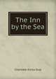 The Inn by the Sea, Charlotte Elvira Gray 