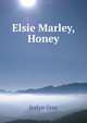 Elsie Marley, Honey, Joslyn Gray 