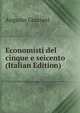 Economisti del cinque e seicento (Italian Edition), Augusto Graziani 