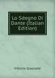 Lo Sdegno Di Dante (Italian Edition), Vittorio Graziadei 