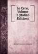 Le Cene, Volume 2 (Italian Edition), Anton Francesco Grazzini 