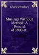 Musings Without Method: A Reocrd of 1900-01, Whibley, Charles, 1859-1930 