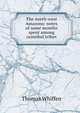 The north-west Amazons: notes of some months spent among cannibal tribes, Thomas Whiffen 
