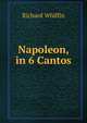 Napoleon, in 6 Cantos, Richard Whiffin 