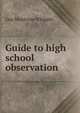 Guide to high school observation, Guy Montrose Whipple 