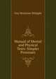 Manual of Mental and Physical Tests: Simpler Processes, Guy Montrose Whipple 