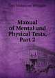Manual of Mental and Physical Tests, Part 2, Guy Montrose Whipple 