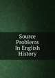 Source Problems In English History, 