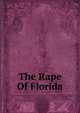 The Rape Of Florida, 