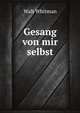 Gesang von mir selbst, Whitman Walt 