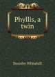 Phyllis, a twin, Dorothy Whitehill 