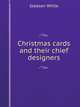 Christmas cards and their chief designers, Gleeson White 