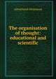 The organisation of thought: educational and scientific, Alfred North Whitehead 
