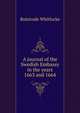 A journal of the Swedish Embassy in the years 1663 and 1664, Bulstrode Whitlocke 