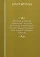 Whitney's Florida pathfinder. A guide to Florida. Information for the tourist, traveler and invalid . Season 1880-81, John P. Whitney 