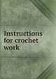 Instructions for crochet work, 