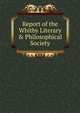 Report of the Whitby Literary & Philosophical Society, 