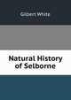 Natural History of Selborne, White, Gilbert 