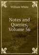 Notes and Queries, Volume 56, William White 