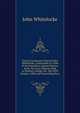 Trial of Lieutenant General John Whitelocke, Commander in Chief of the Expedition Against Buenos Ayres: By Court-Martial, Held in Chelsea College, On . the 28Th January, 1808, and Succeeding Days, John Whitelocke 
