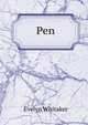 Pen, Evelyn Whitaker 