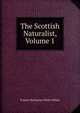 The Scottish Naturalist, Volume 1, Francis Buchanan White White 