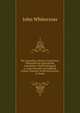 The Assembly's Shorter Catechism: Illustrated by Appropriate Anecdotes; Chiefly Designed to Assist Parents and Sabbath School Teachers in the Instruction of Youth, John Whitecross 
