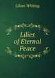 Lilies of Eternal Peace, Whiting, Lilian 