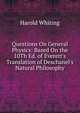 Questions On General Physics: Based On the 10Th Ed. of Everett's Translation of Deschanel's Natural Philosophy, Harold Whiting 