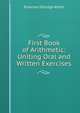 First Book of Arithmetic: Uniting Oral and Written Exercises, Emerson E. White 