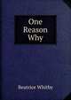 One Reason Why, Beatrice Whitby 