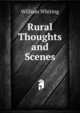 Rural Thoughts and Scenes, William Whiting 
