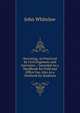 Surveying, As Practiced by Civil Engineers and Surveyors .: Intended As a Handbook for Field and Office Use, Also As a Textbook for Students, John Whitelaw 