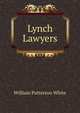 Lynch Lawyers, William Patterson White 