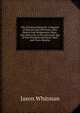 The Christian Patriarch: A Memoir of Deacon John Whitman; Who Died at East Bridgewater, Mass., July, Mdcccxlii, at the Advanced Age of One Hundred and Seven Years and Three Months, Jason Whitman 