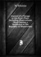 Journal of a Voyage to the River Plate: Including Observations Made During a Residence in the Republic of Montevideo, W. Whittle 