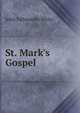 St. Mark's Gospel, John Talhourdin White 